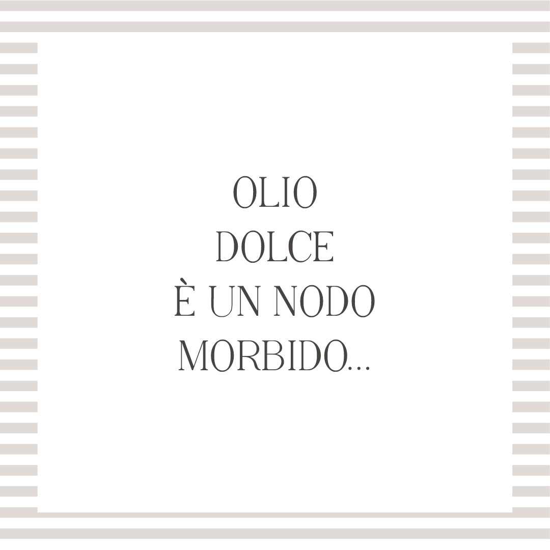 1.OLIO DOLCE